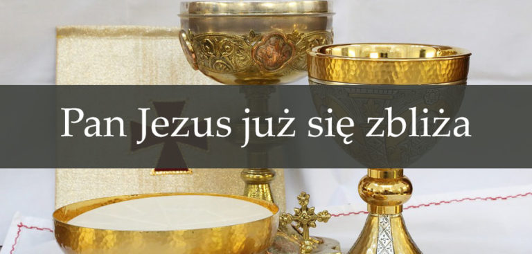 Pan Jezus już się zbliża | Piosenki i pieśni religijne