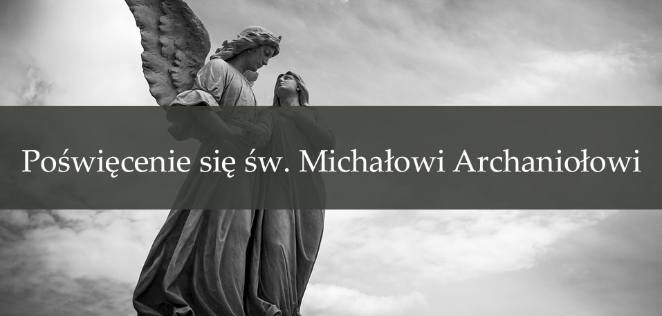 Poświęcenie się św. Michałowi Archaniołowi